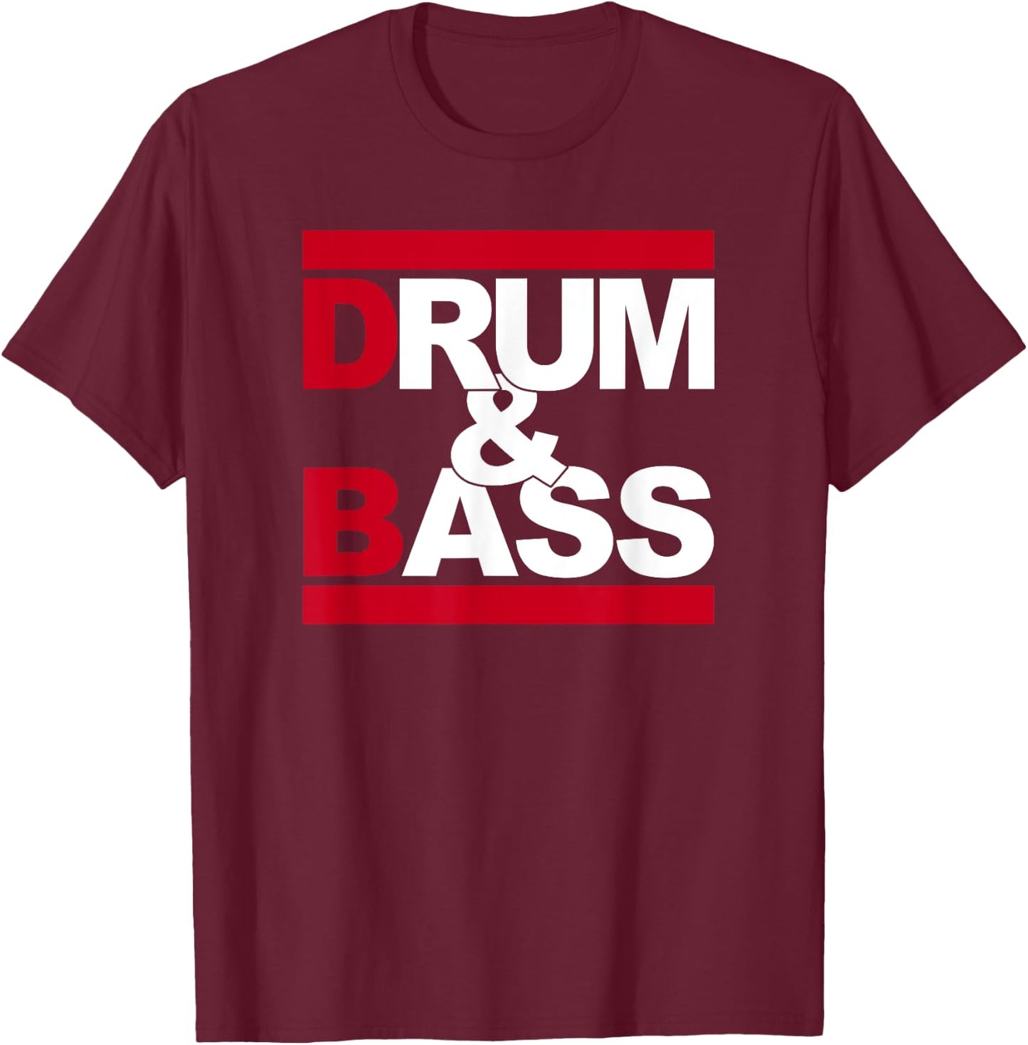 Love Drum and Bass Rum and Ass Funny Music Lover , Black, S T-Shirt - T-Shirt | Maroon