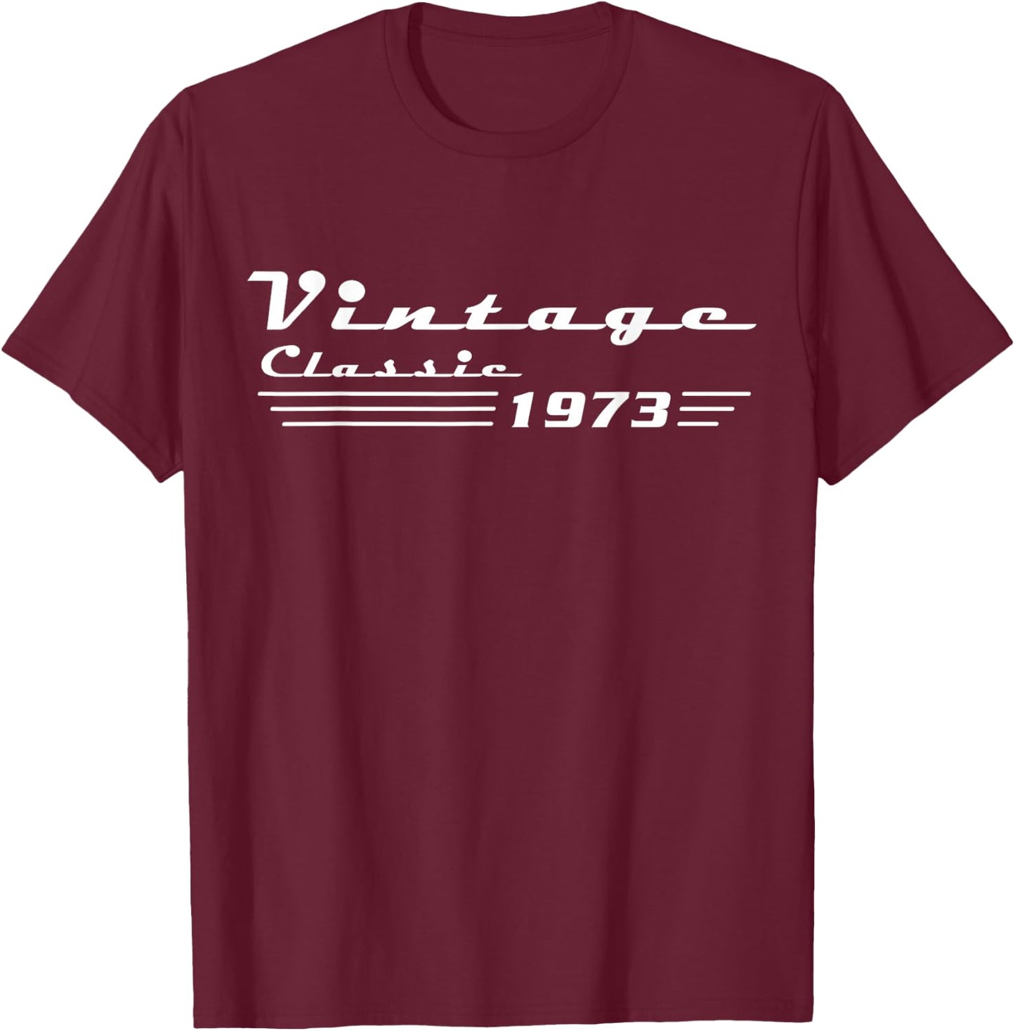 Classic 53 Birthday Decorations Men 53yr 1973 53th Birthday T-Shirt - T-Shirt | Maroon