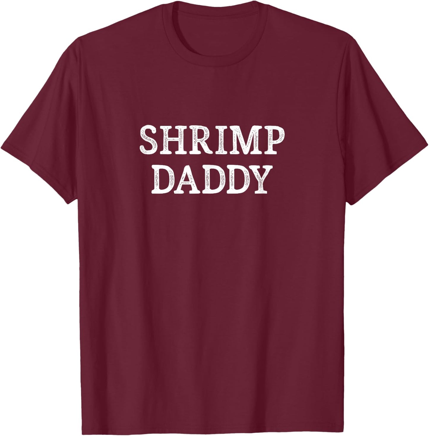 Shrimp Daddy - Vintage Style T-Shirt - T-Shirt | Maroon