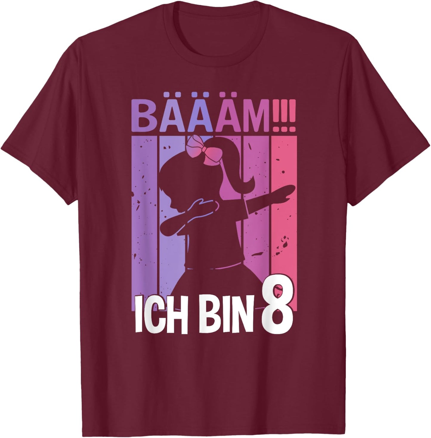 Girls' with German Text "Tanzen Bääm Ich Bin 8 Jahre Dab" [German T-Shirt - T-Shirt | Maroon