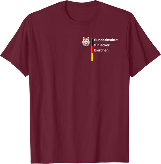German Federal Institute for Delicious Beers Beer Lovers , black T-Shirt - T-Shirt | Maroon