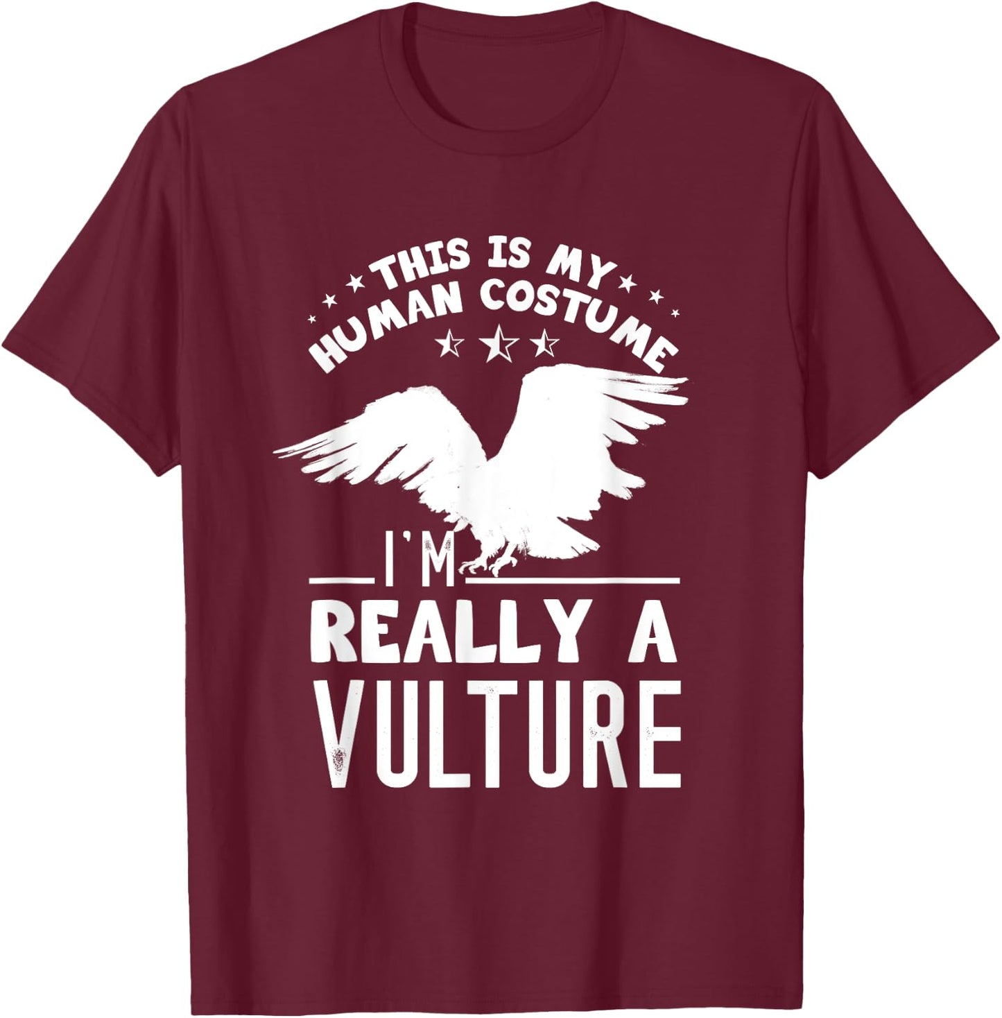Human Costume Turkey Vulture Bird Vulture Lover Vulture T-Shirt - T-Shirt | Maroon