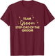 Celebrate the Step-Dad of the Groom with "Team Groom" T-Shirt - T-Shirt | Maroon