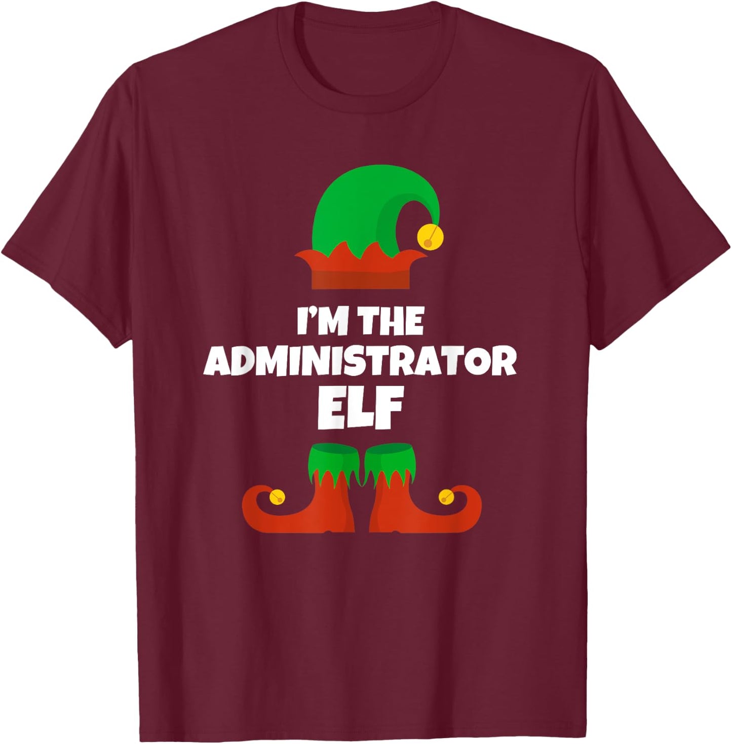 I'm The Administrator Elf Family Pajama Christmas Admin T-Shirt - T-Shirt | Maroon