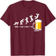 Beer Friday Weekend Week Beers Fridays Funny Beer Drinker T-Shirt - T-Shirt | Maroon