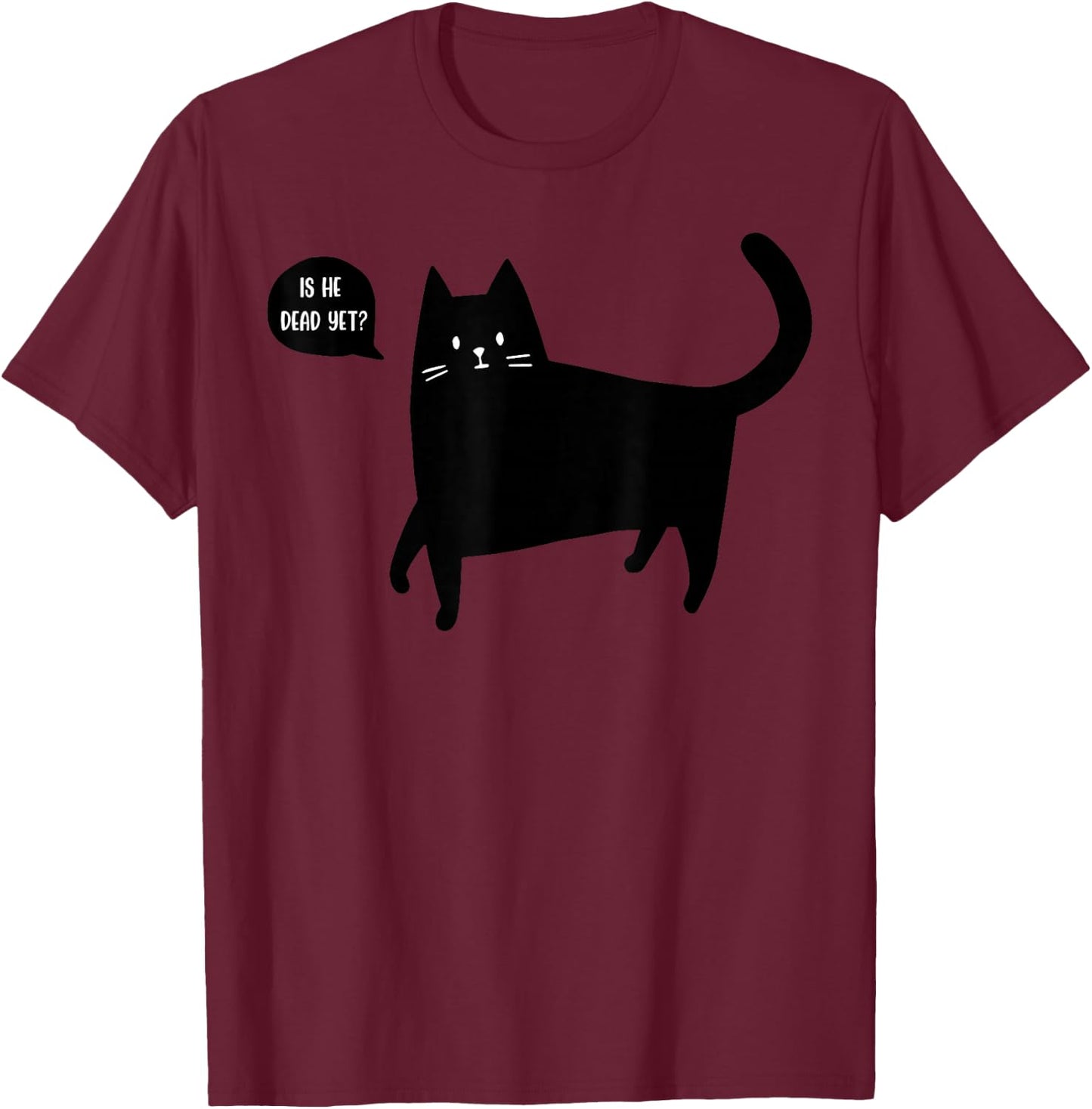 is He Vintage Dead Yet Dark Humor Retro Gifts T-Shirt - T-Shirt | Maroon