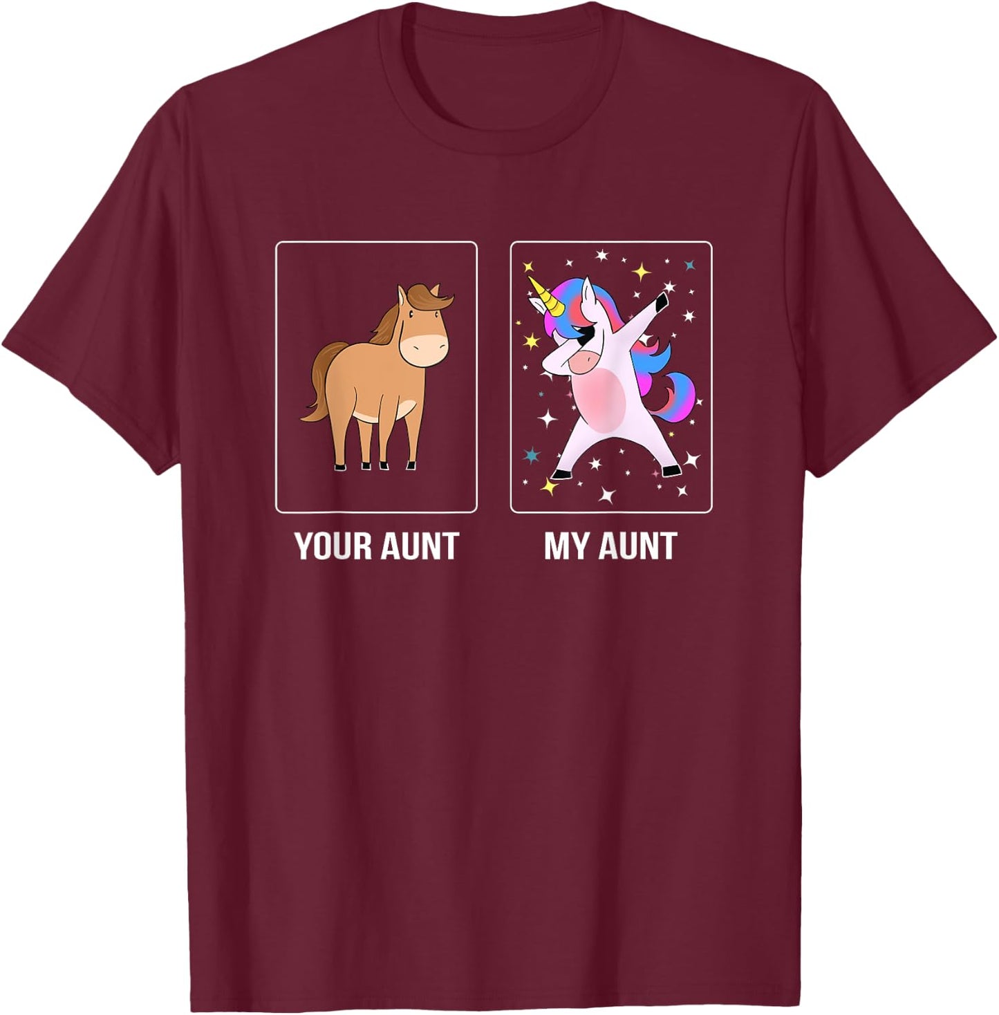Your Aunt My Aunt Cute Dabbing Unicorn Niece Nephew T-Shirt - T-Shirt | Maroon