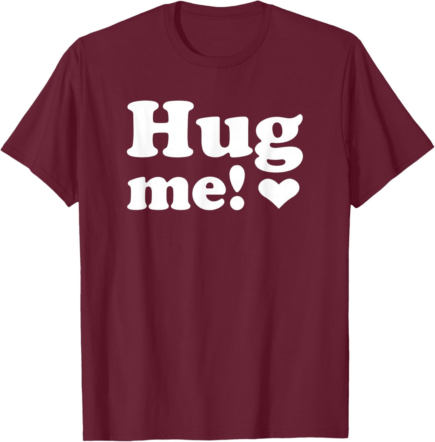 Hug me T-Shirt - T-Shirt | Maroon