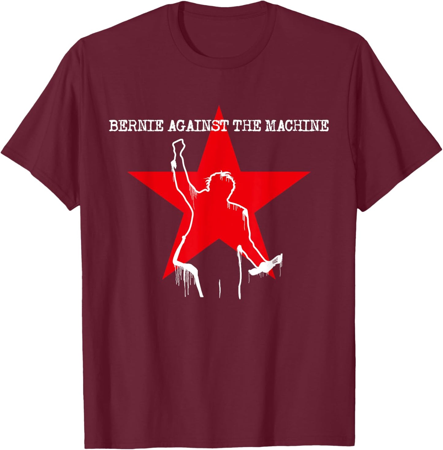 BERNIE SANDERS 2020 AGAINST THE MACHINE , black T-Shirt - T-Shirt | Maroon