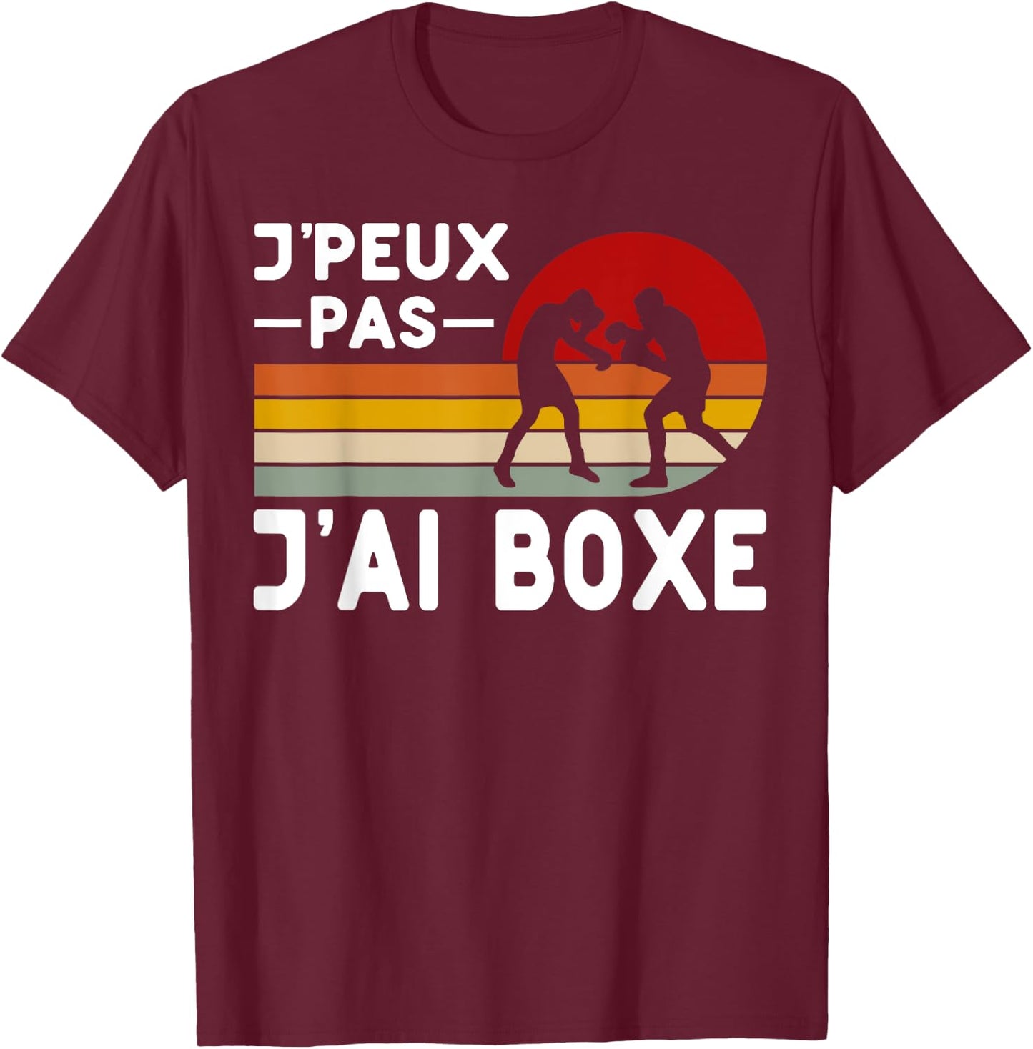 Je Peux Pas J'ai Boxe Humour Boxer Boxer Coach Funny T-Shirt - T-Shirt | Maroon