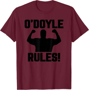 O'Doyle Rules funny quote T-Shirt - T-Shirt | Maroon