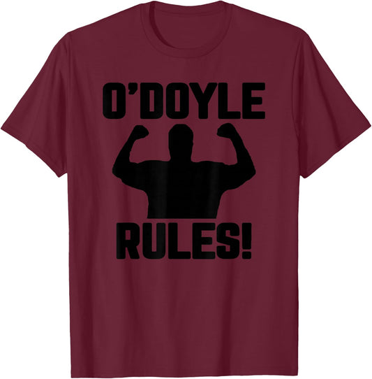 O'Doyle Rules funny quote T-Shirt - T-Shirt | Maroon