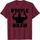 O'Doyle Rules funny quote T-Shirt - T-Shirt | Maroon