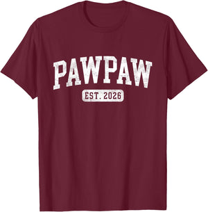 Pawpaw Est 2026 Promoted To Pawpaw Announcement T-Shirt - T-Shirt | Maroon
