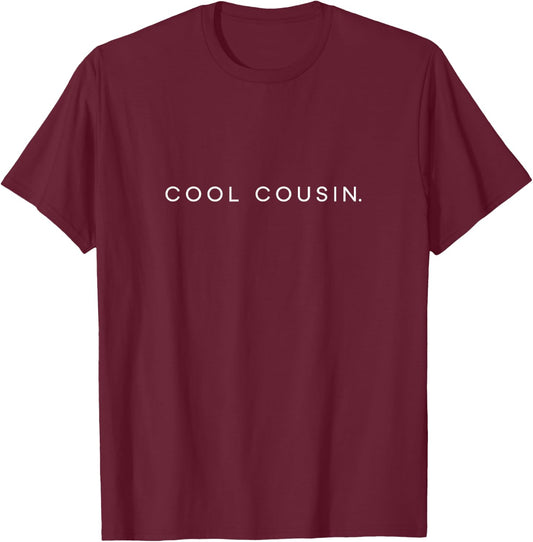Cool Cousin Minimalist Lettering Sister T-Shirt - T-Shirt | Maroon