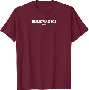 funny t Mid West slang BREWSKI T-Shirt - T-Shirt | Maroon