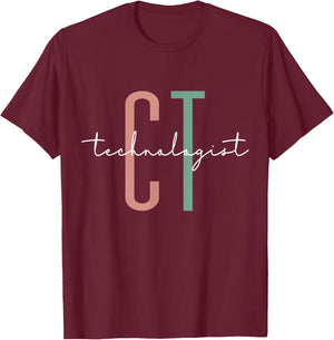 CT Tech Computed Tomography Technologist T-Shirt - T-Shirt | Maroon
