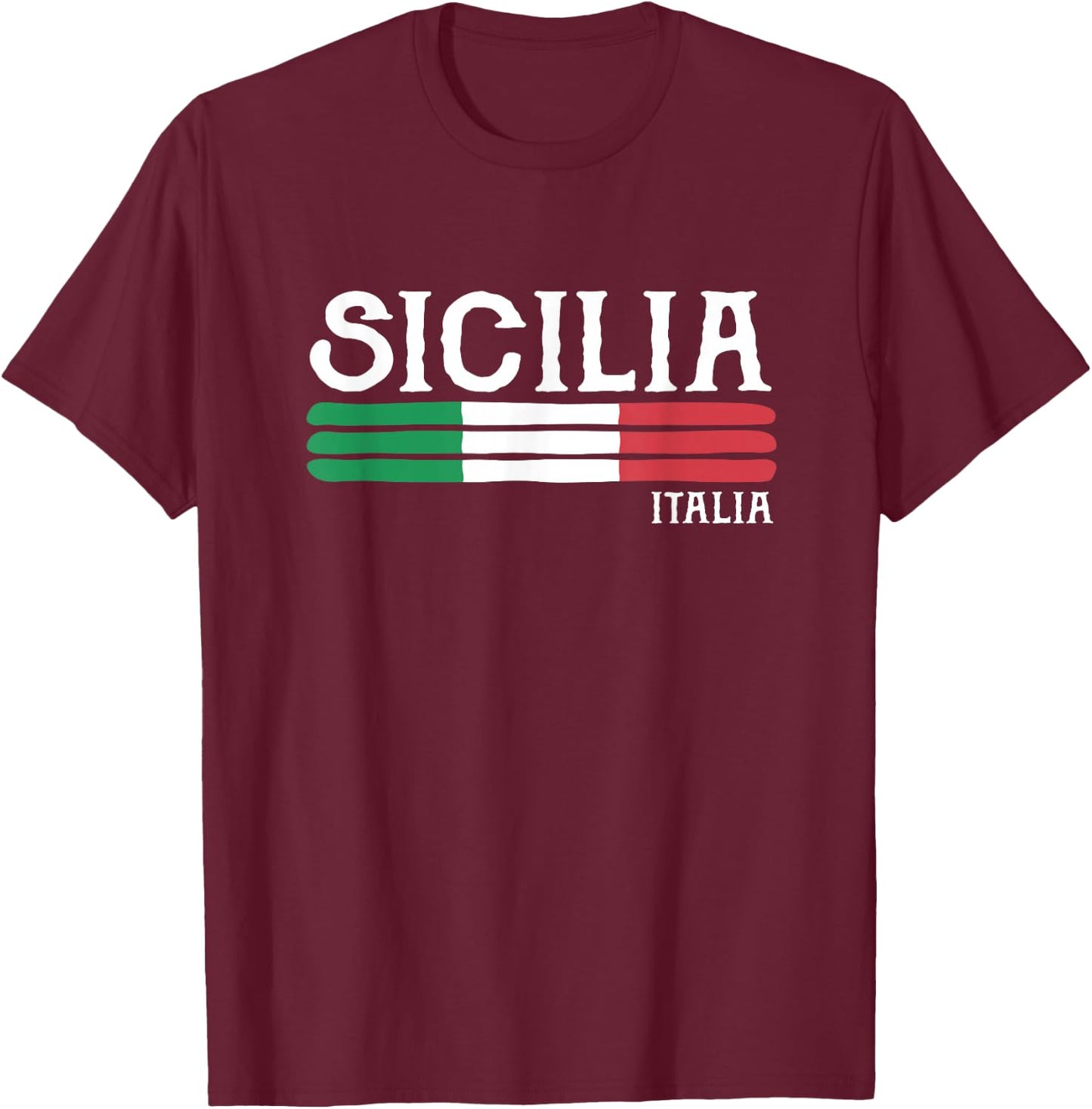Sicily Italy Sicilian Gift Italian Souvenir Sicilia Italia T-Shirt - T-Shirt | Maroon
