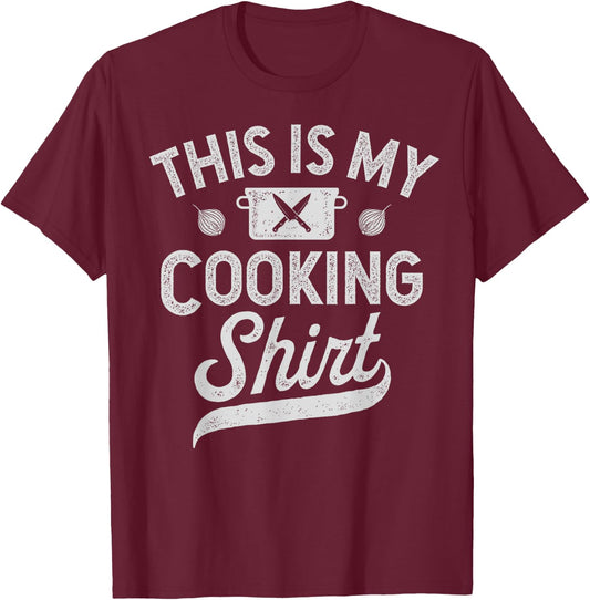 Chef This Is My Cooking Funny Men Women Cook Culinary T-Shirt - T-Shirt | Maroon