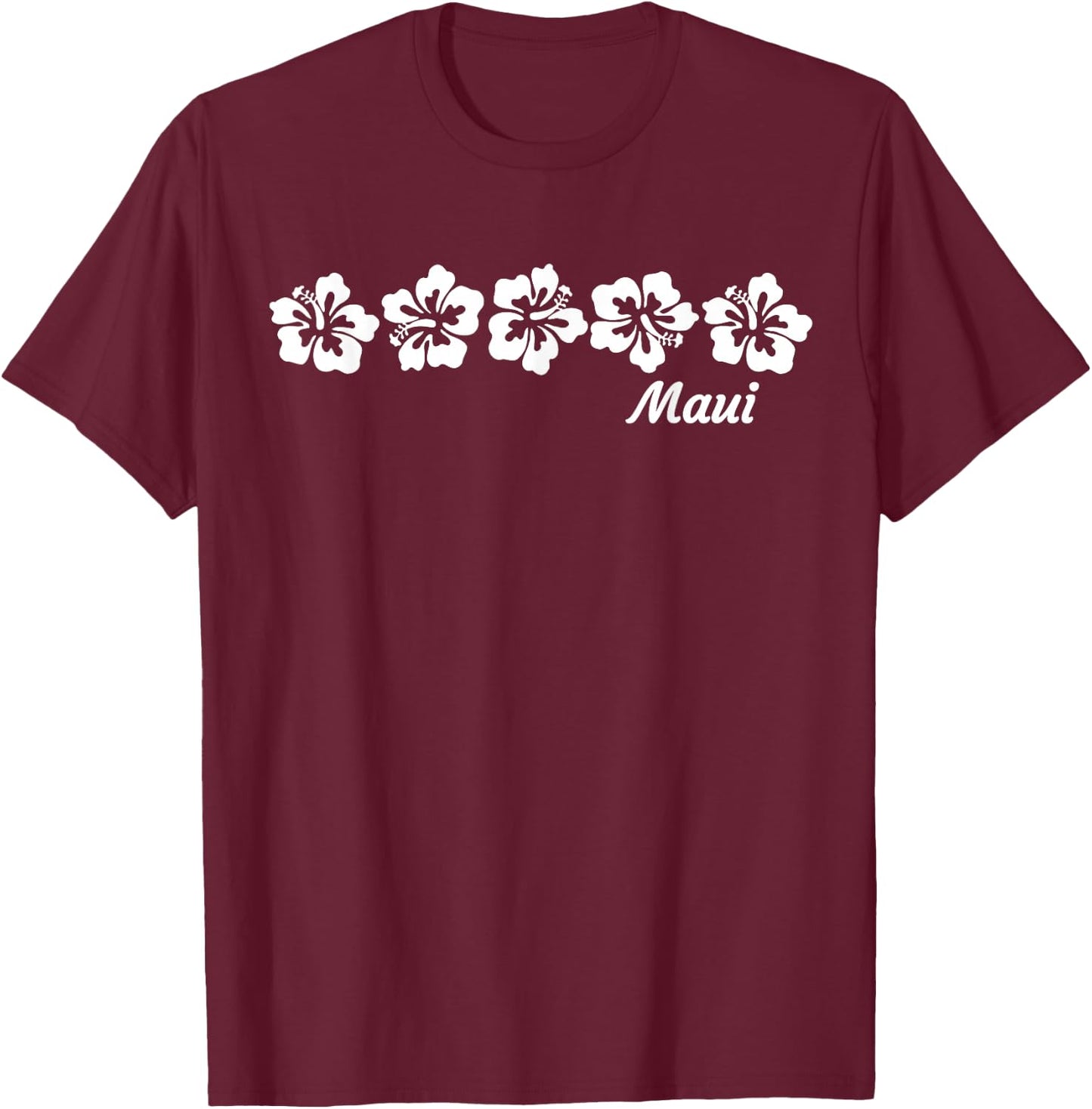MAUI - Hawaiian Hibiscus Flowers - Maui T-Shirt - T-Shirt | Maroon