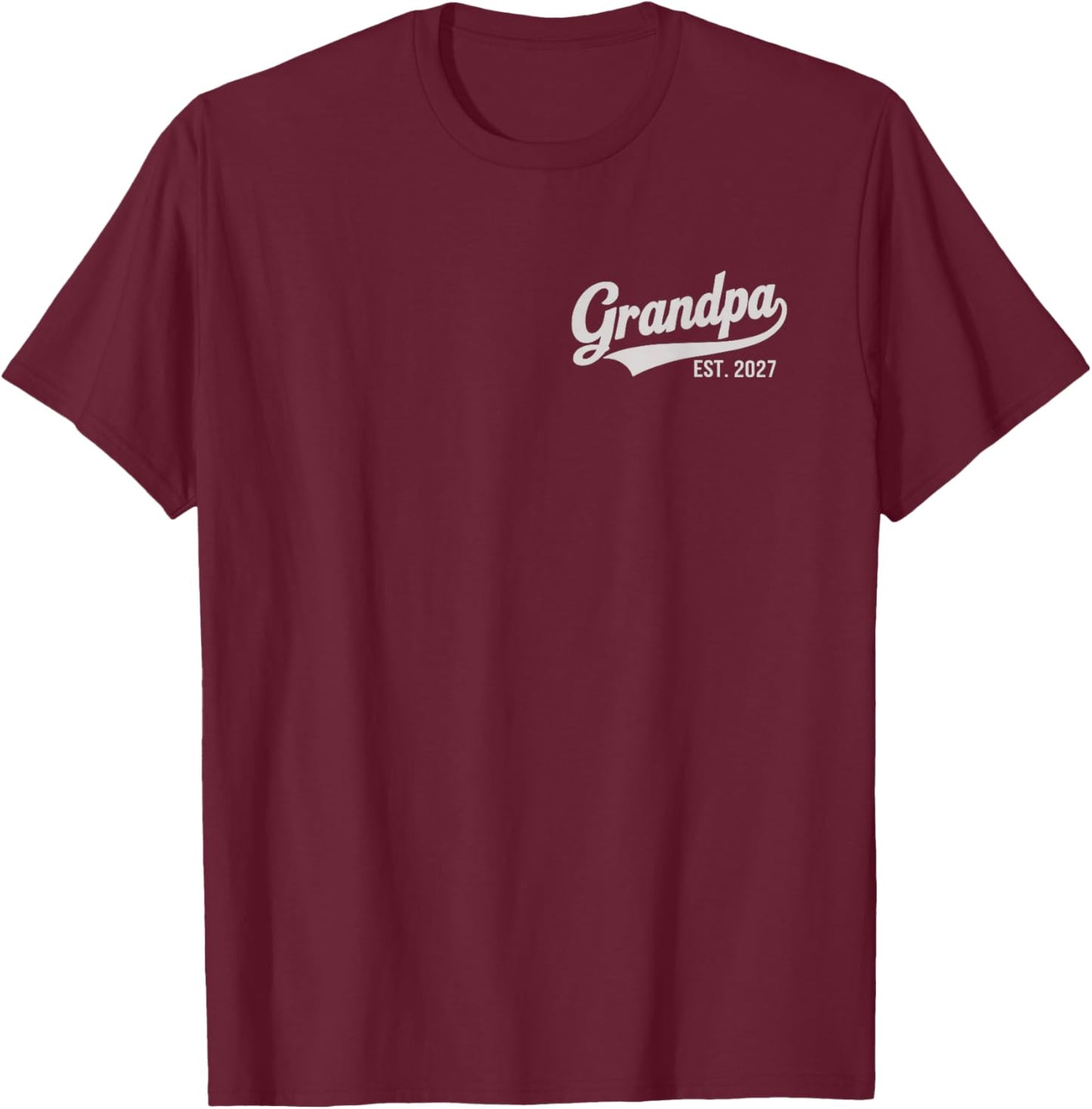 Promoted to Grandpa 2027 Grandpa Est 2027 Logo Grandpa 2027 T-Shirt - T-Shirt | Maroon