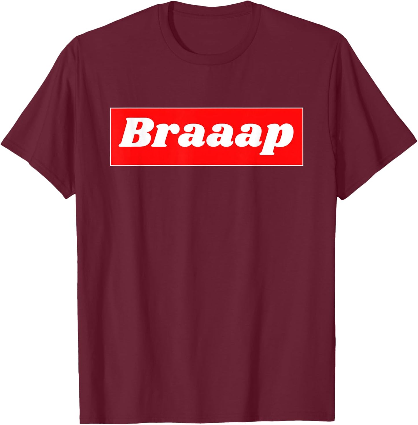 BRAAP Funny Dirt Bike Motocross for Riders Men Women T-Shirt - T-Shirt | Maroon