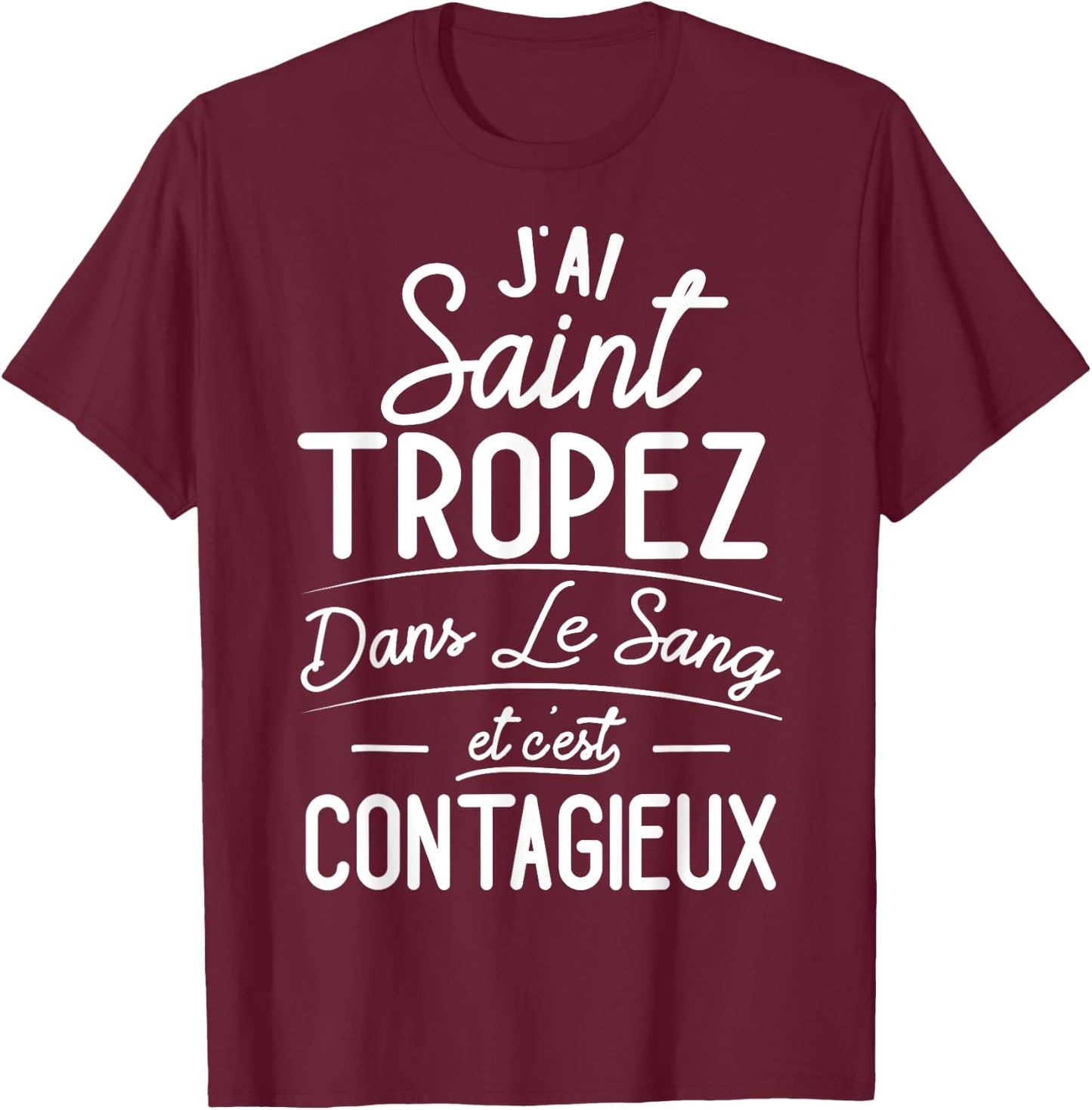 Saint-Tropez In The Blood Gift Tropéziens , Black, S T-Shirt - T-Shirt | Maroon