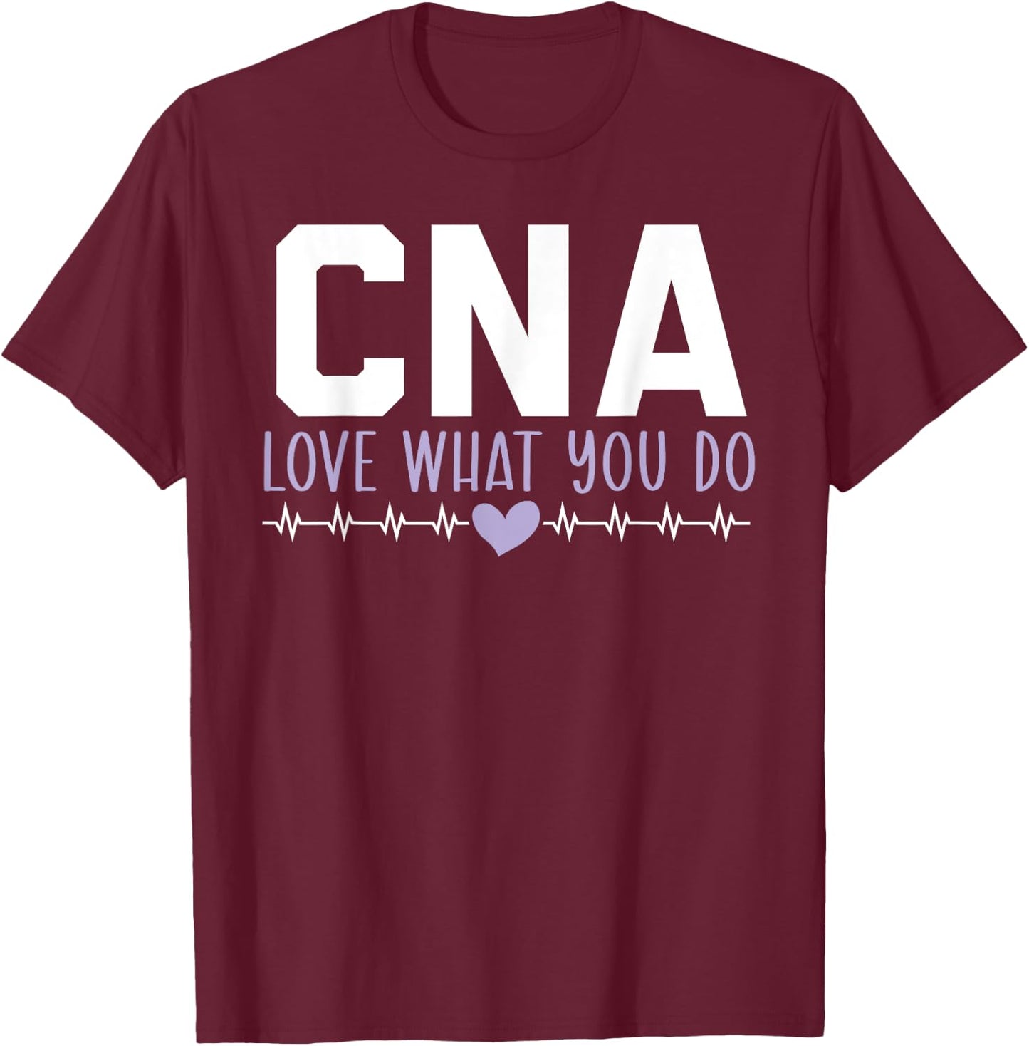 Certified Nursing Assistant Medical Worker CNA T-Shirt - T-Shirt | Maroon