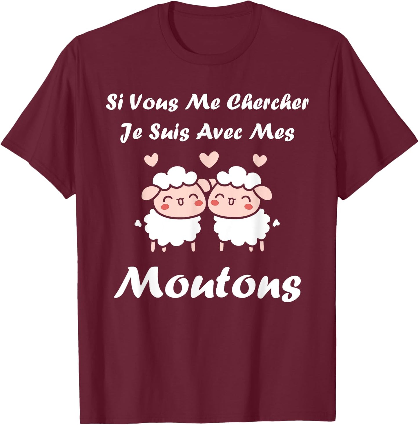 Shepherd Sheep If You Look Me I'm With My Sheep T-Shirt - T-Shirt | Maroon