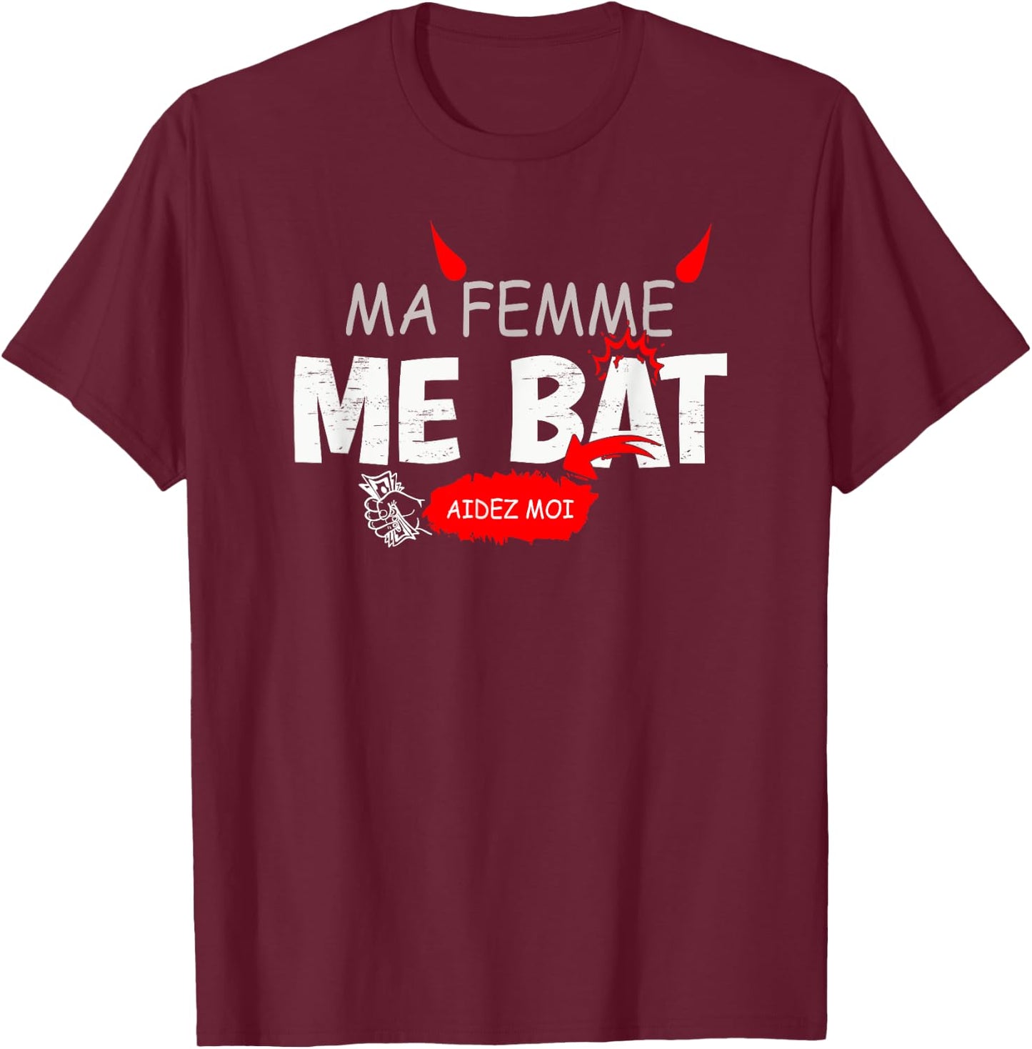 Couple Saint Valentin Humour Homme - Ma femme me bat T-Shirt - T-Shirt | Maroon