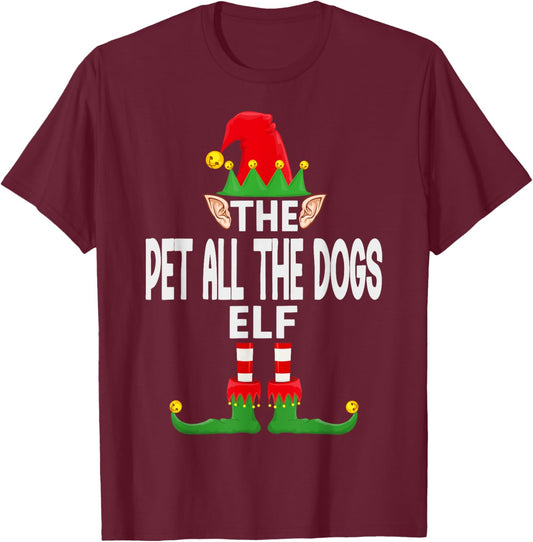 The Pet All The Dogs Elf Family Christmas Pajama Party T-Shirt - T-Shirt | Maroon