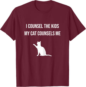 I Counsel the Kids My Cat Counsels Me Guidance Counselor Cat T-Shirt - T-Shirt | Maroon