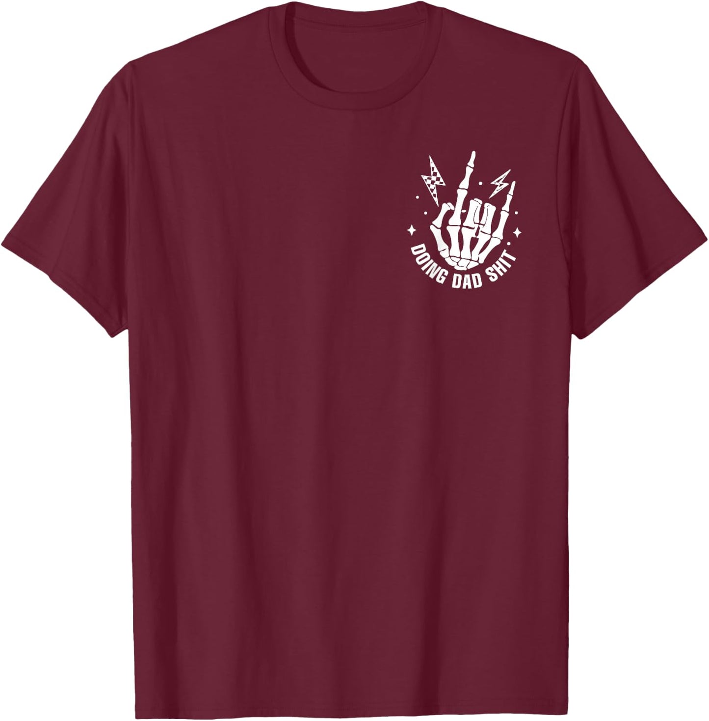 (2 Sided) Doing Dad Shit Funny Skeleton Toilet T-Shirt - T-Shirt | Maroon