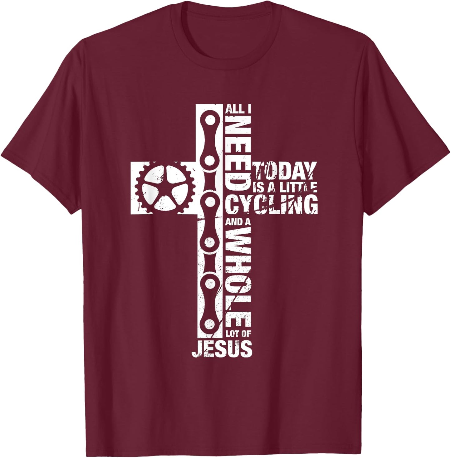 Bluetonic Cycling All I Need Is Cycling And Jesus Christian Religious Gifts T-Shirt - T-Shirt | Maroon