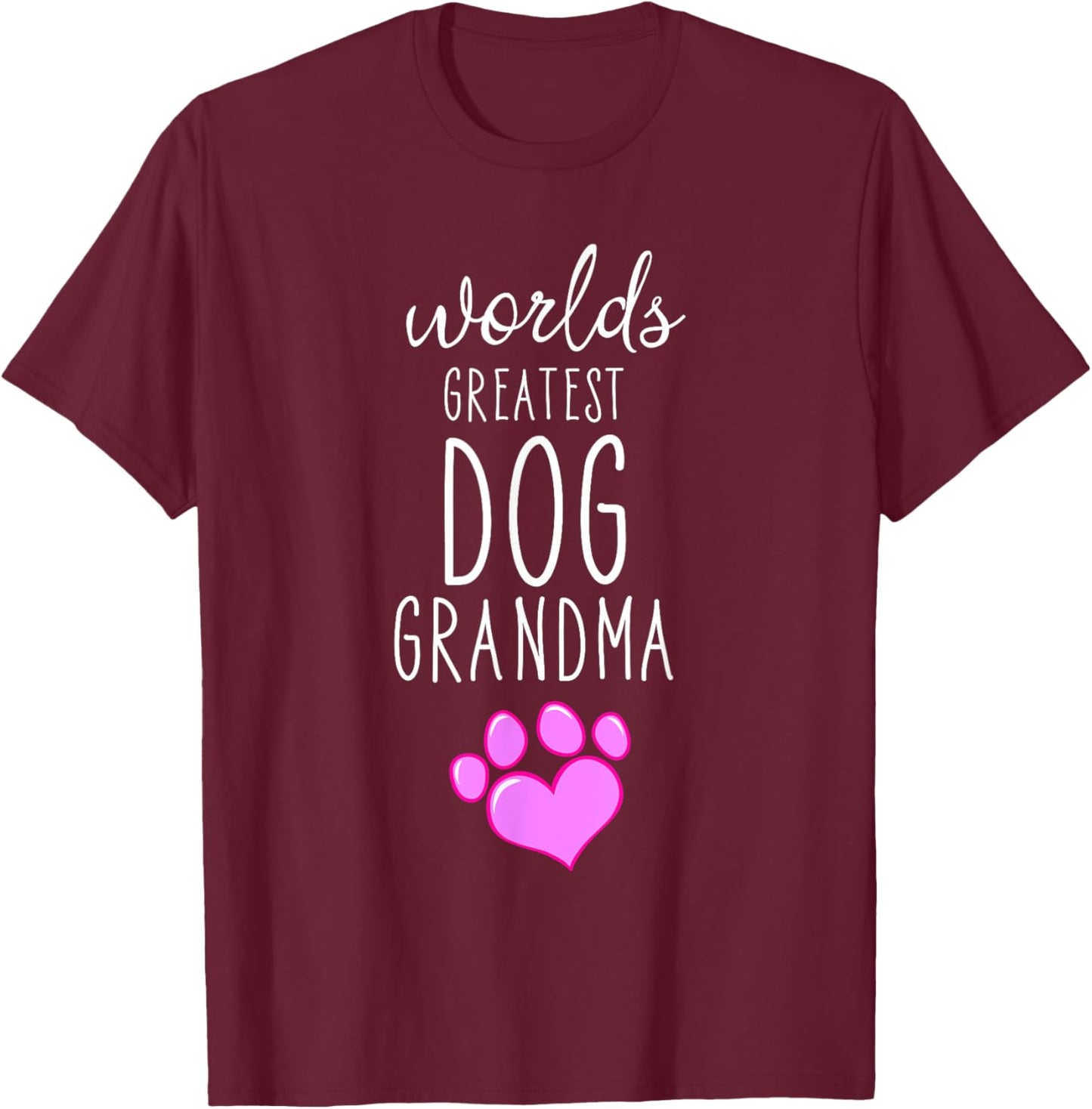 World Greatest Dog Grandma Granny Dog Lover Nana Cool Humor Men Women Kids T-Shirt - T-Shirt | Maroon
