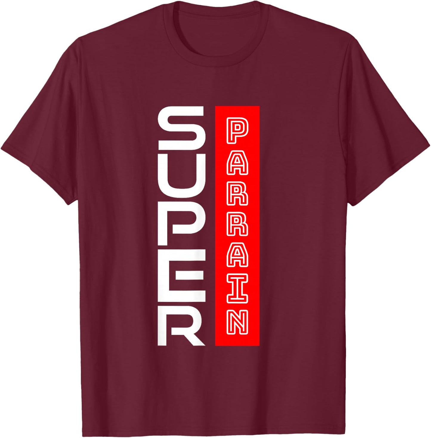Godfather Gift Super Godfather Humour Birthday Christmas Funny T-Shirt - T-Shirt | Maroon
