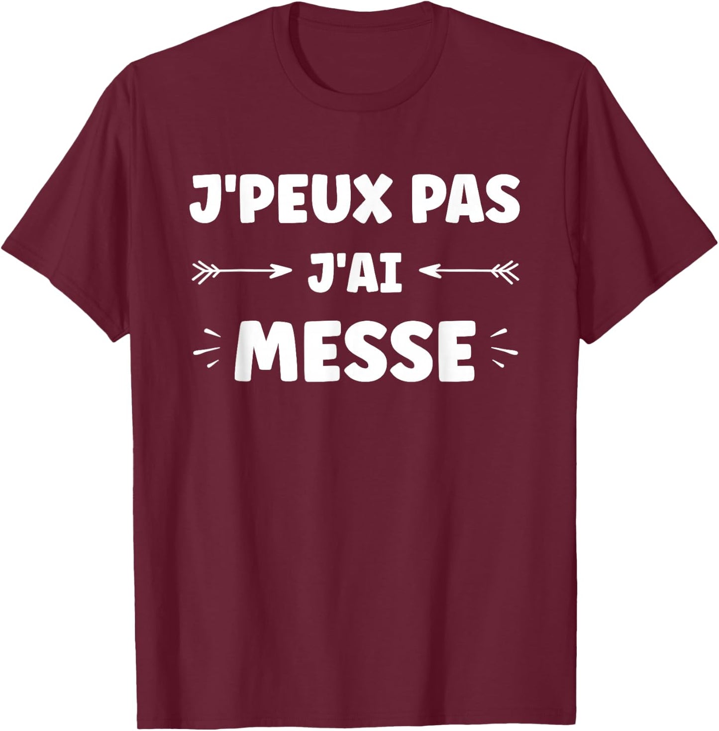 Humor Church Mass I Can't Have Messe , Black, S T-Shirt - T-Shirt | Maroon