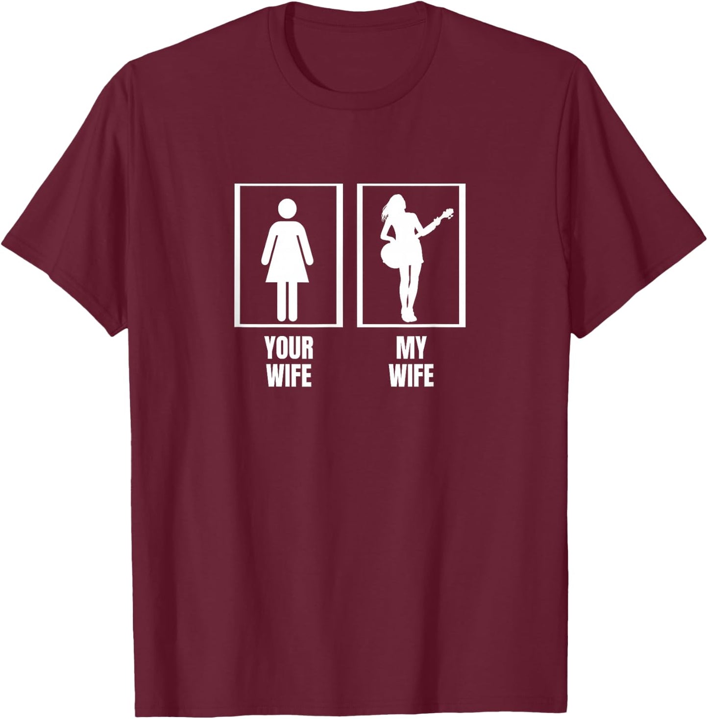 Your Wife My Wife Bass Guitar Husband Funny Bass Player T-Shirt - T-Shirt | Maroon