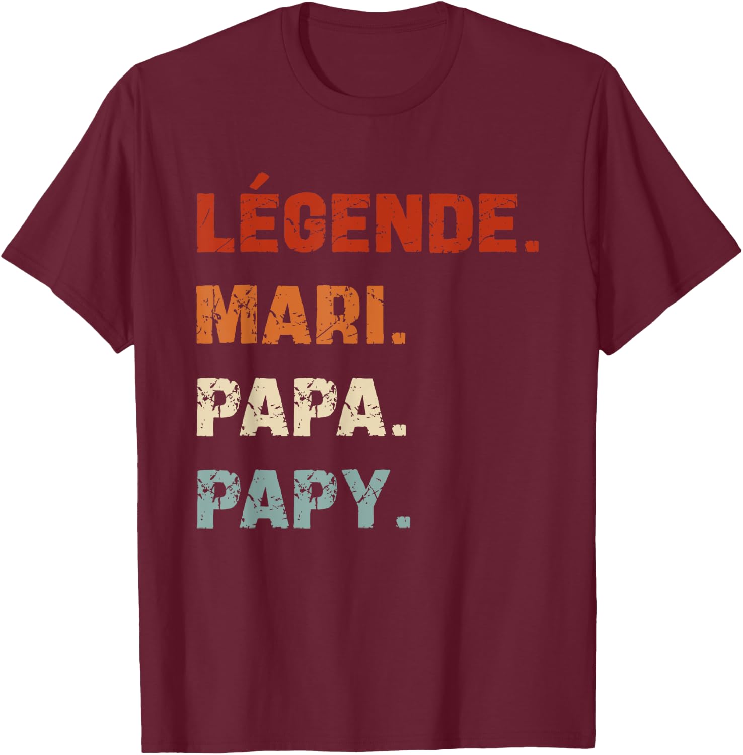 Légende Mari Papa Papy Idée-cadeau Humour Homme Grand-Père T-Shirt - T-Shirt | Maroon