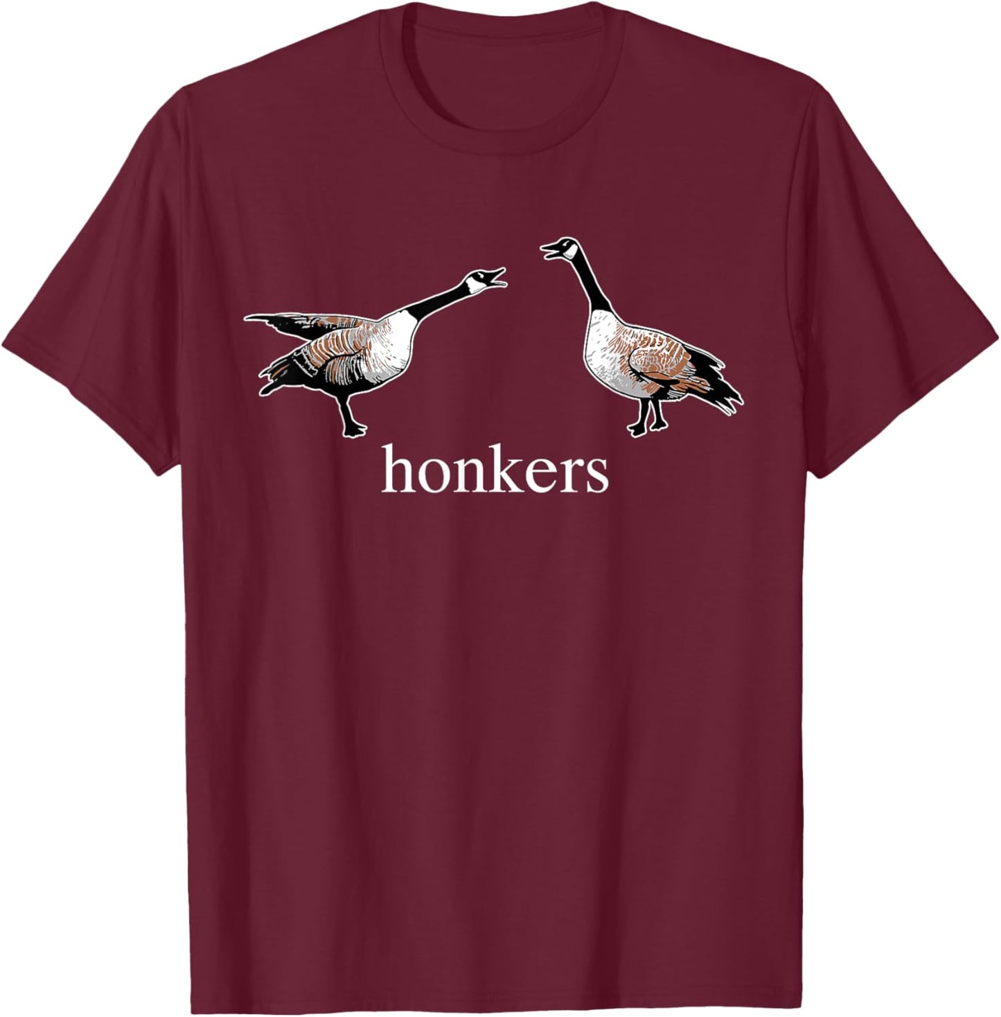Honkers Honkers Goose T-Shirt - T-Shirt | Maroon