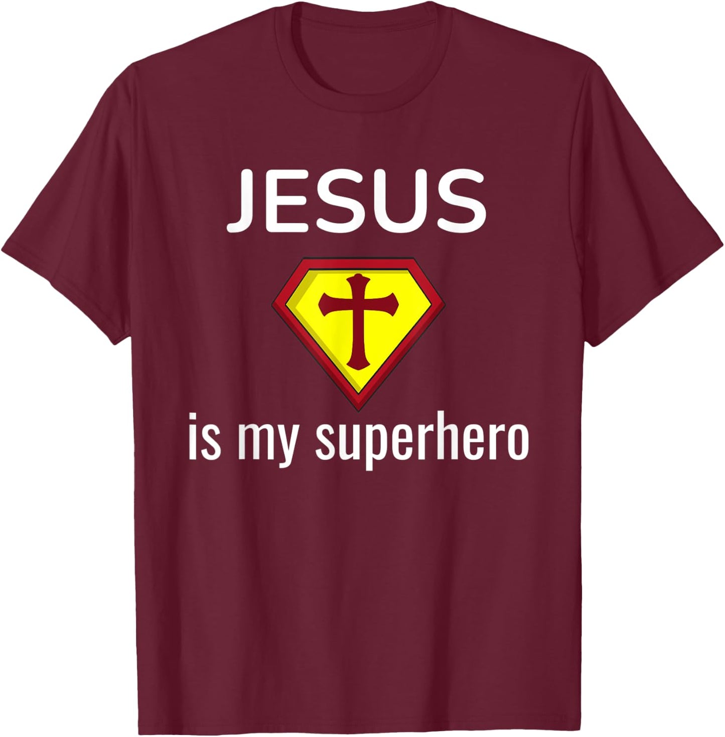 Jesus Is My Superhero Funny Christian Gift Religious T-Shirt - T-Shirt | Maroon