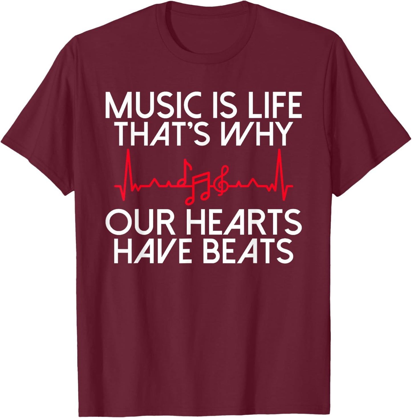 Music i Life thats why our Hearts have Beats Music Lover T-Shirt - T-Shirt | Maroon