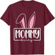 Funny Mommy Bunny Happy Easter Family Matching T-Shirt - T-Shirt | Maroon