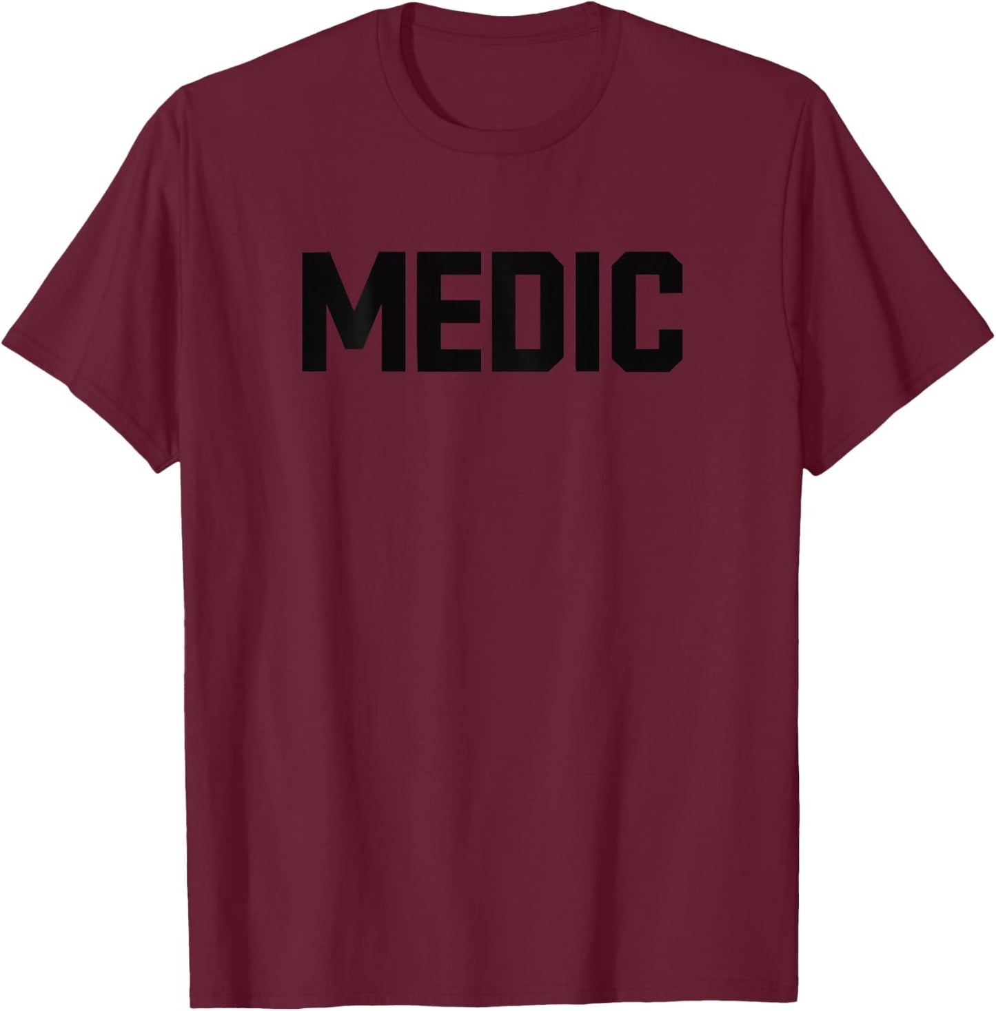 MEDIC Black Back Print Text for Professionals and Cosplay T-Shirt - T-Shirt | Maroon