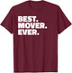 Best Mover Ever T Shirt - for Movers T-Shirt - T-Shirt | Maroon