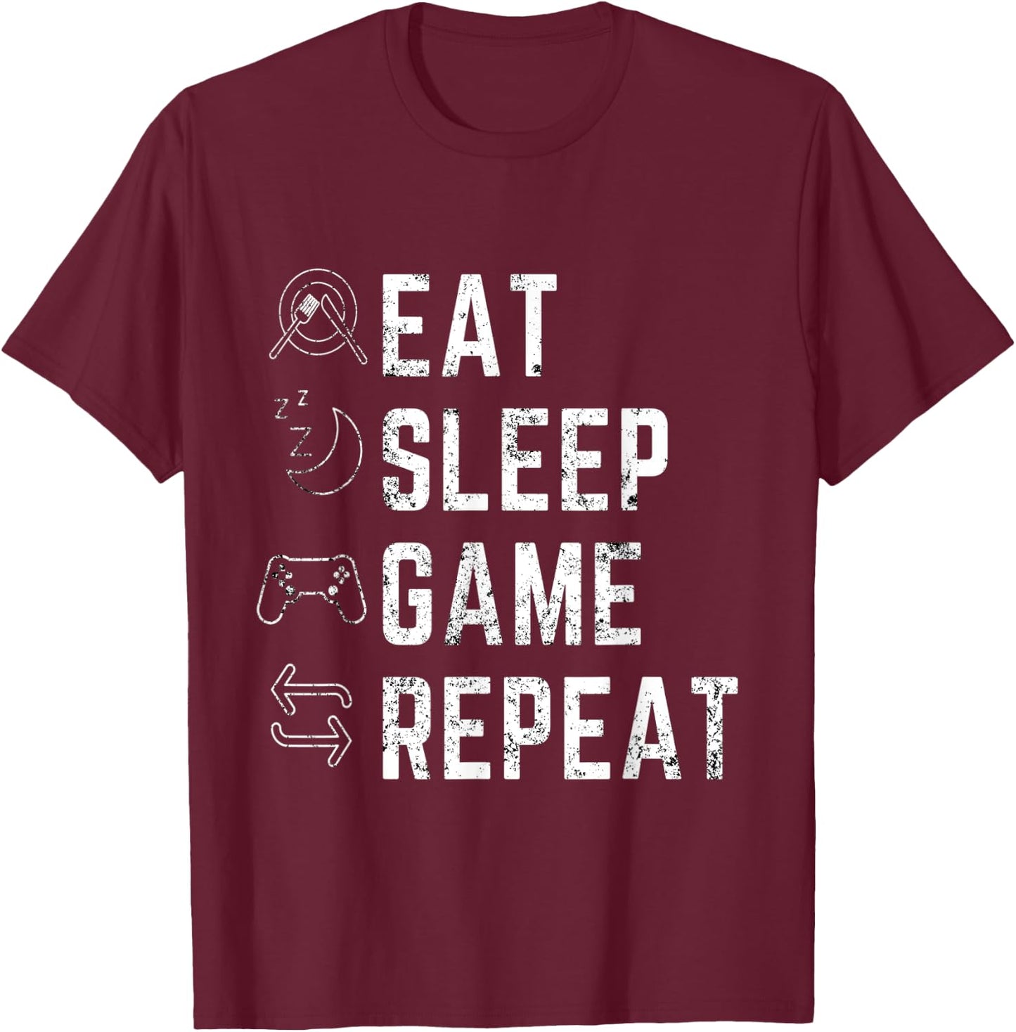 Eat Sleep Game Repeat - Funny Gift Gamer Designed T-Shirt - T-Shirt | Maroon
