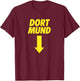 Dortmund Karnevalskostüm Spruch Fasching Umzug JGA T-Shirt - T-Shirt | Maroon