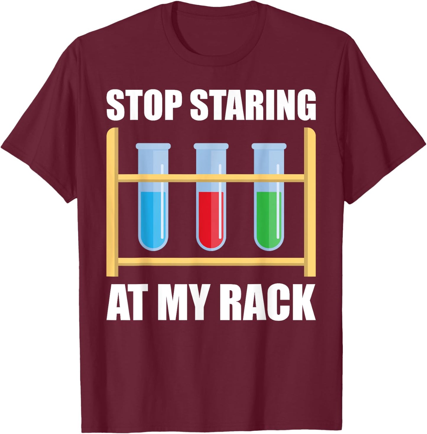Funny Science Lab Tech Women Men Medical Laboratory Science T-Shirt - T-Shirt | Maroon