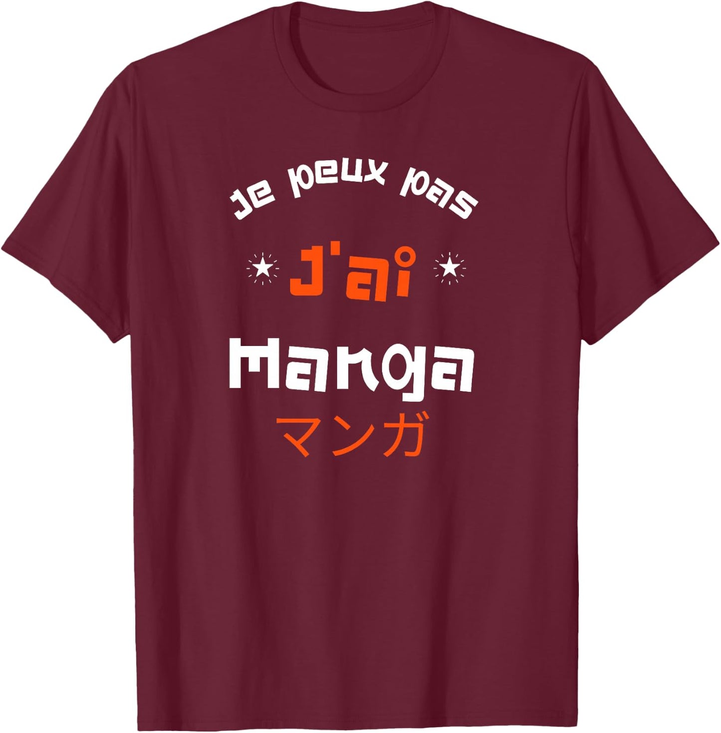 Je Peux Pas J'Ai Manga Otaku Japon Animé Humour Haut de Gamme T-Shirt - T-Shirt | Maroon