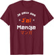 Je Peux Pas J'Ai Manga Otaku Japon Animé Humour Haut de Gamme T-Shirt - T-Shirt | Maroon